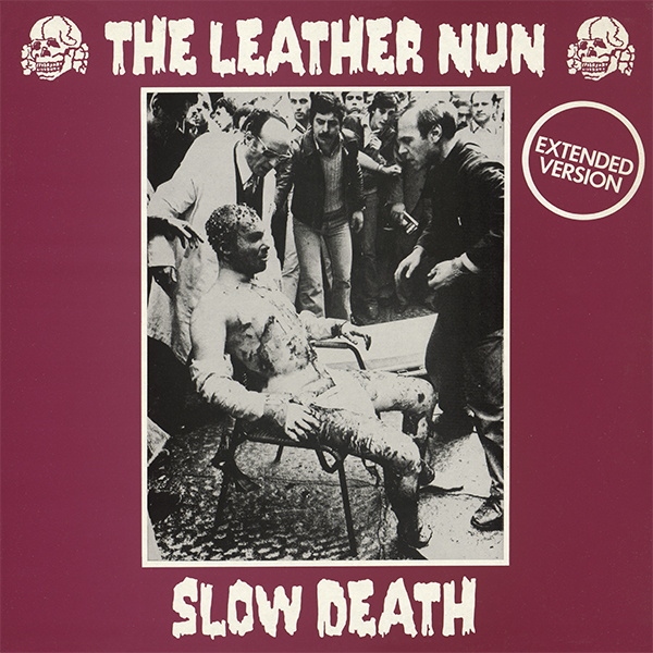 LEATHER NUN - SLOW DEATH, 12" VINYL RE-ISSUE