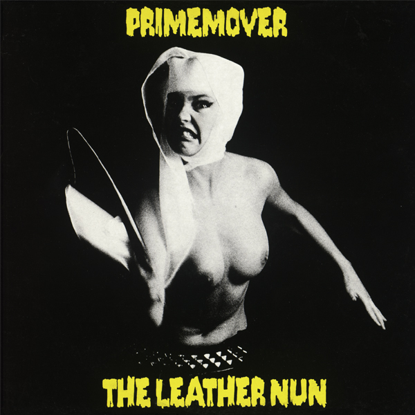 LEATHER NUN - PRIMEMOVER, 12" VINYL RE-ISSUE