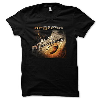 DEGREED - T-SHIRT, DEAD BUT NOT FORGOTTEN