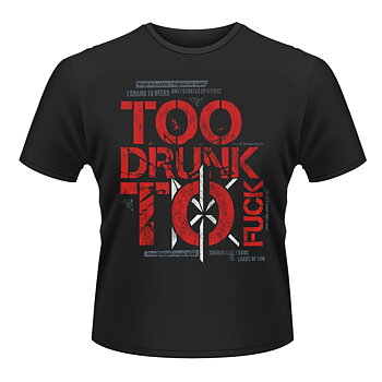 DEAD KENNEDYS - T-SHIRT, TOO DRUNK TO FUCK