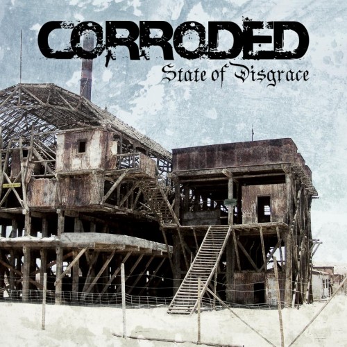 CORRODED - STATE OF DISGRACE (CD)