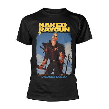 NAKED RAYGUN - T-SHIRT, UNDERSTAND?