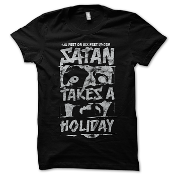 SATAN TAKES A HOLIDAY - T-SHIRT, SIX FEET BLACK