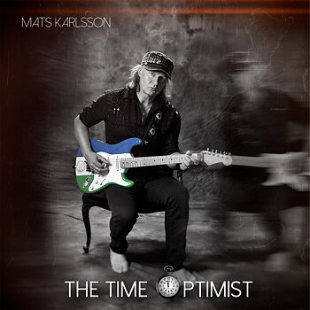MATS KARLSSON - THE TIME OPTIMIST (BLACK VINYL LP) SIGNED!