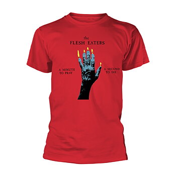 FLESH EATERS, THE - T-SHIRT, A MINUTE TO PRAY…