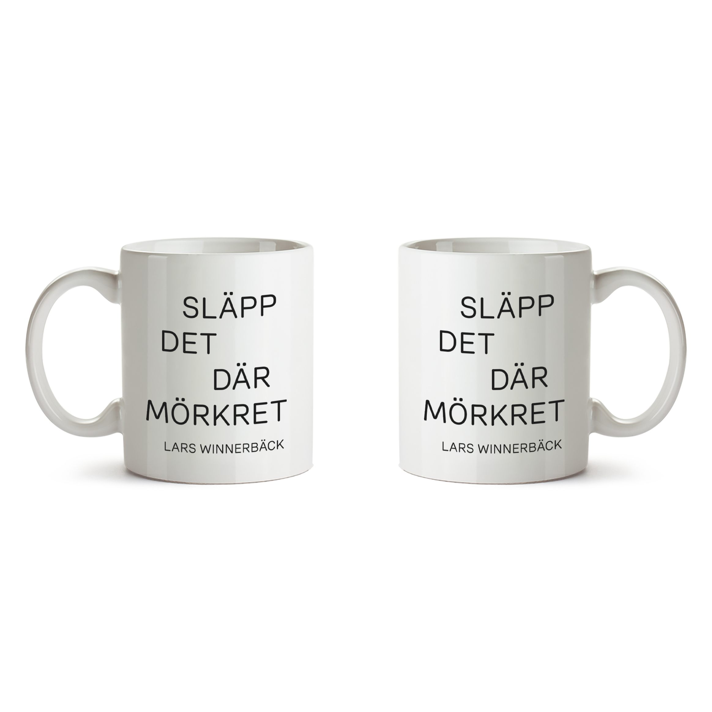 LARS WINNERBÄCK - MUGG, SLÄPP DET DÄR MÖRKRET (2-PACK)