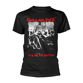 DISCHARGE - T-SHIRT, ITS NO TV SKETCH
