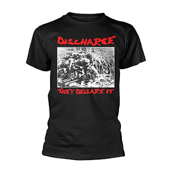 DISCHARGE - T-SHIRT, THEY DECLARE IT