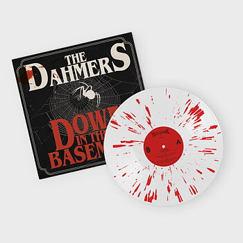 THE DAHMERS - DOWN IN THE BASEMENT (BLOOD SPLATTER VINYL LP)