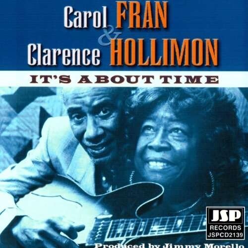Fran Carol & Clarence Hollimon: It's About Time (CD)