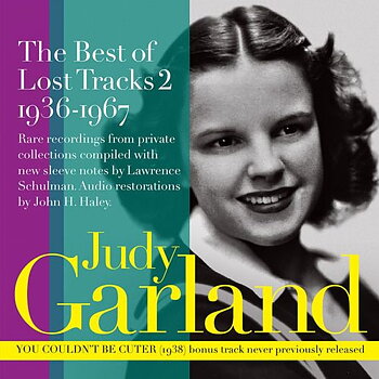 Garland Judy: The Best Of Lost Tracks 2 1936-1967 (CD)