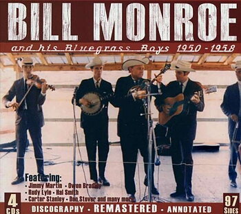 Monroe Bill & His Blue Grass Boys: And His Bluegrass Boys 1950-1958 (4CD)