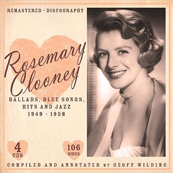 Clooney Rosemary: Ballads,Blues,Hits & Jazz 1949-1958 (4CD)