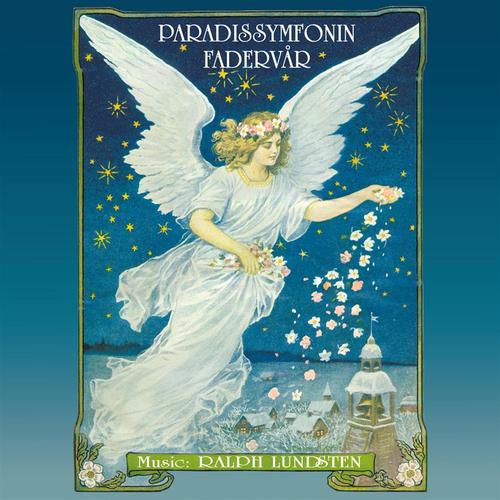 Ralph Lundsten: Paradissymfonin & Fadervår (CD) - 2