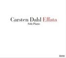 Dahl Carsten: Effata Solo Piano (CD) - 2
