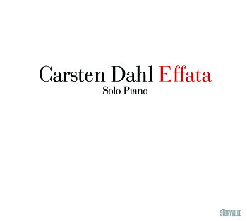 Dahl Carsten: Effata Solo Piano (CD)