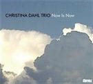Dahl Christina: Now Is Now (CD) - 2