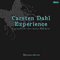 Dahl Carsten Experience: Metamorphosis (CD)