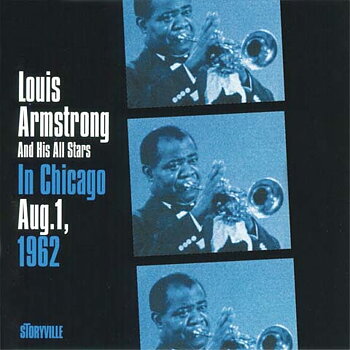 Armstrong Louis & His All Stars: In Chicago Aug 1, 1962 (CD)