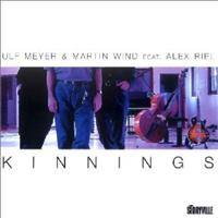 Meyer Ulf, Martin Wind, Alex Riel: Kinnings (CD) - 2