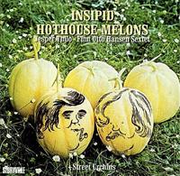 Thilo Jesper, Finn Otto Hansen Sext: Insipid Houthouse Melons (CD) - 2