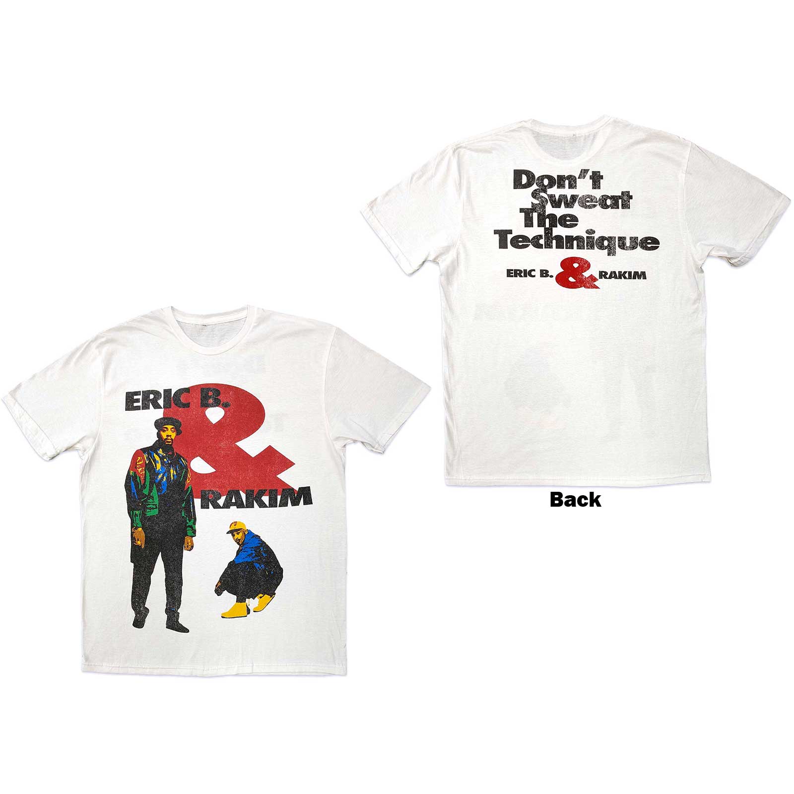 Eric B. & Rakim Unisex T-Shirt: Don't Sweat (Back Print) (Medium)