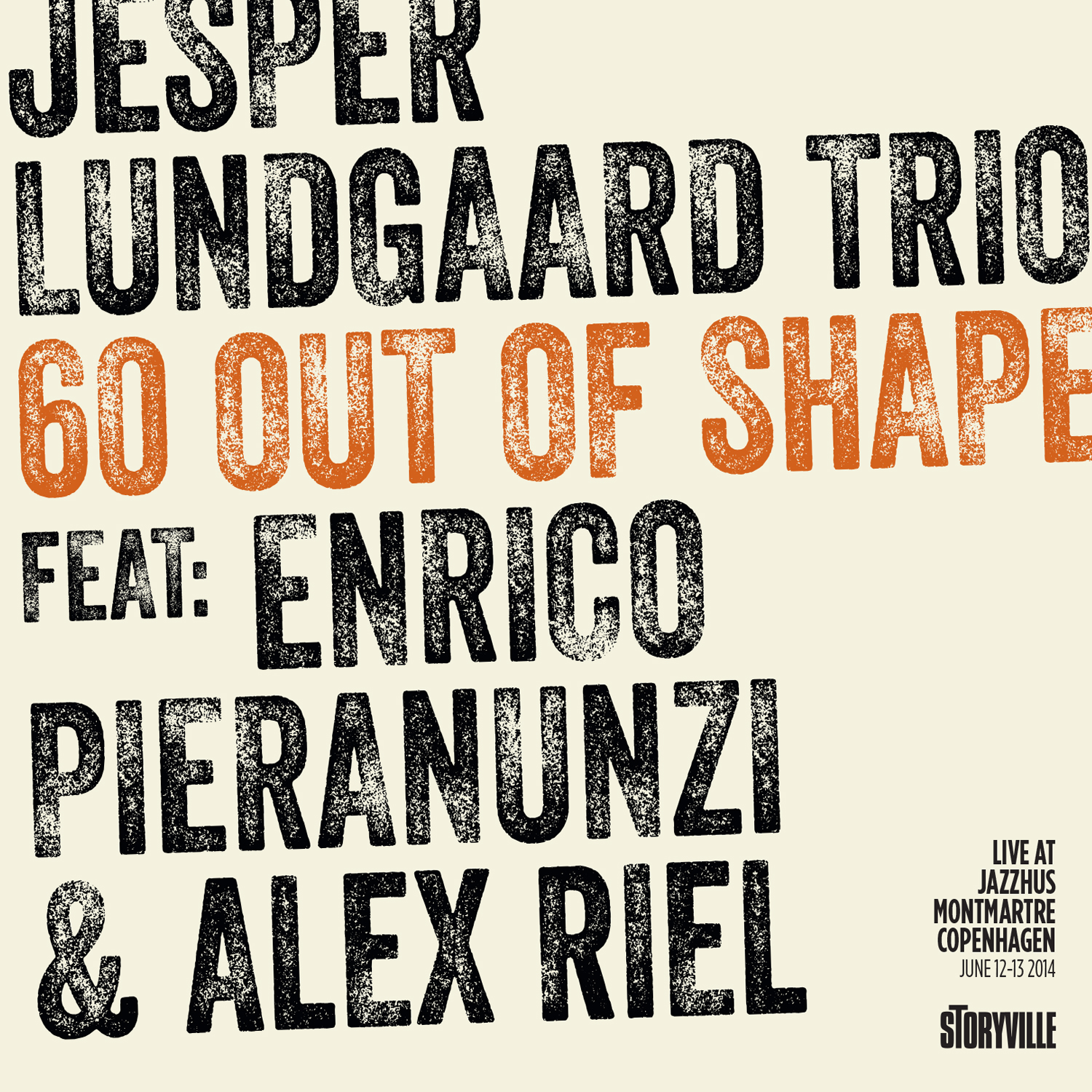 Lundgaard/Pieranunzi/Riel: 60 Out 0f Shape - Live Montmartre (CD)