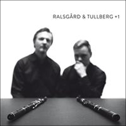 Ralsgård & Tullberg: +1 (CD)