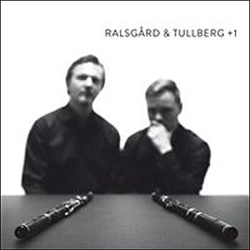 Ralsgård & Tullberg: +1 (CD)