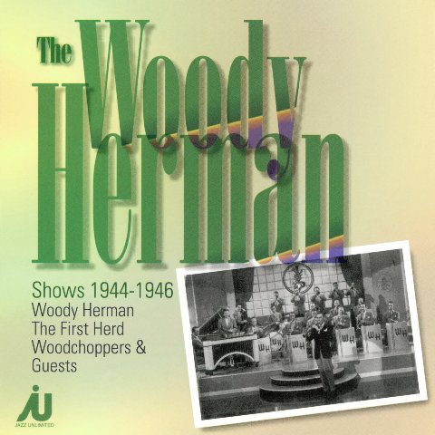 Herman Woody & His Orchestra: 1944-46 (CD)