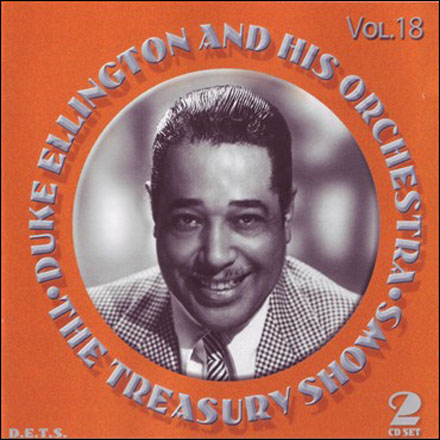 Ellington Duke And His Orchestra: The Treasury Shows Vol. 18 (2CD)