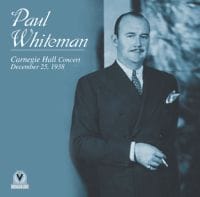 Whiteman Paul: Carnegie Hall December 25, 1938 (2CD) - 2