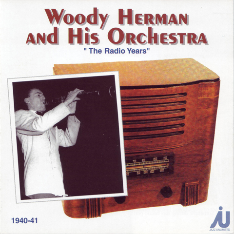 Herman Woody Orchestra: The Radio Years', 1940-41 (CD)