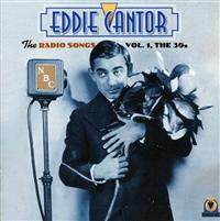 Cantor Eddie: The Radio Songs Vol. 1, The 30s (CD) - 2