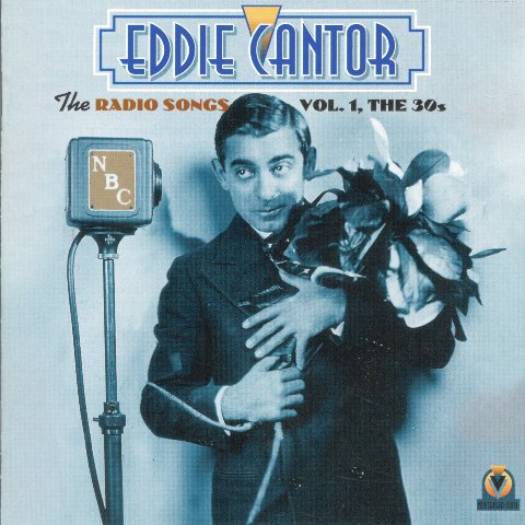Cantor Eddie: The Radio Songs Vol. 1, The 30s (CD)
