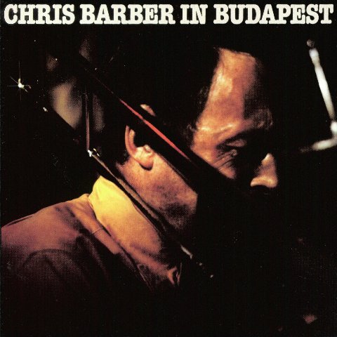 Barber Chris: In Budapest (CD)