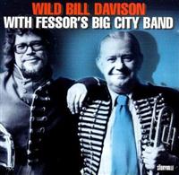 Davison Wild Bill: With Fessor's Big City Jazz Band (CD) - 2