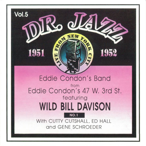 Condon Eddie Band,Wild Bill Davison: Dr Jazz Series, Vol. 5 (CD)