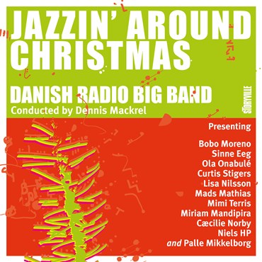 to withdraw Overwhelm Wedge Danish Radio Big Band: Jazzin' Around Christmas (CD) - PLUGGED SWEDEN