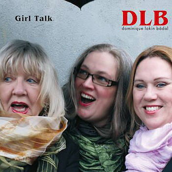 DLB - Dominique Lakin Bådal: Girl Talk (CD)