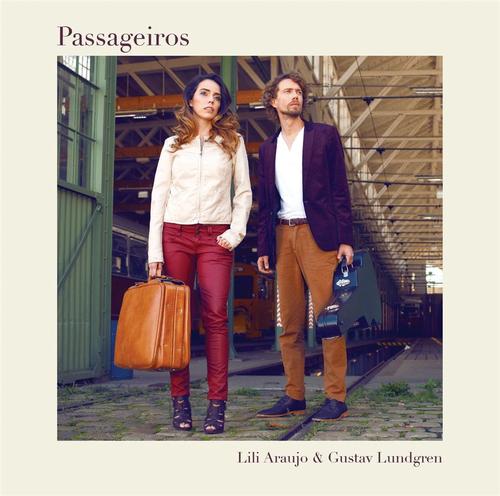 Araujo Lili & Gustav Lundgren: Passageiros (CD) - 2