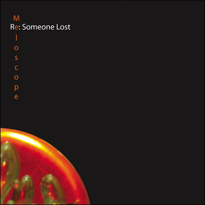 Meloscope: Re: Someone Lost (CD)