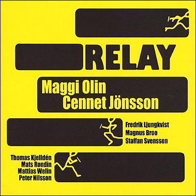Olin Maggi & Cennet Jönsson: Relay (CD)