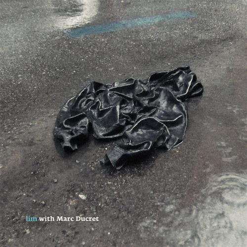 Lim: Lim With Marc Ducret (CD) - 2