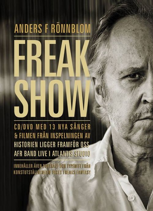 Anders F Rönnblom : Freak Show (CD+DVD)