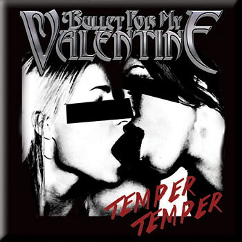 Bullet For My Valentine Fridge Magnet: Temper Temper