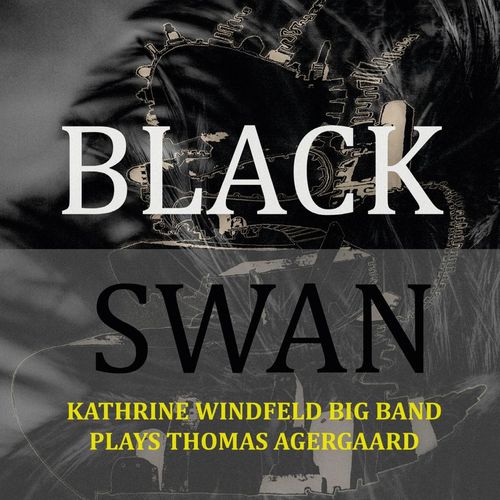 Windfeld Kathrine Big Band: Plays Thomas Agergaard - Black Swan (CD)