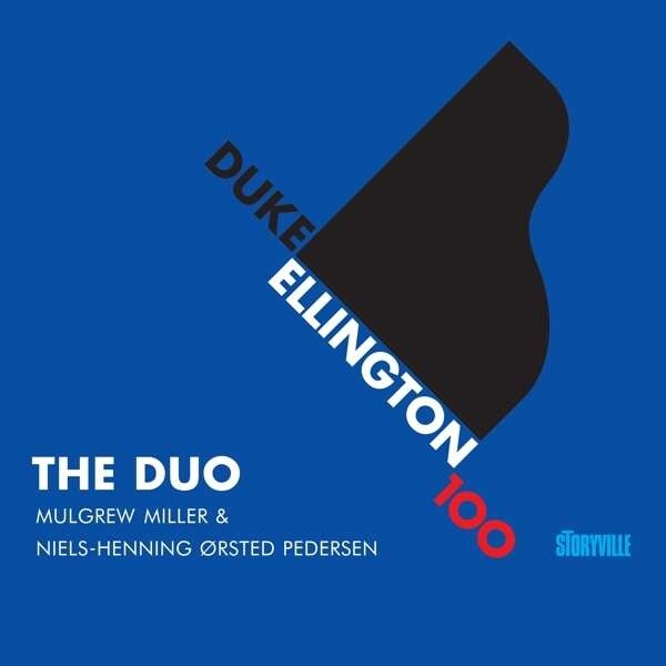 Miller Mulgrew, N-H Örsted Pedersen: The Duo - Duke Ellington 100 (CD)