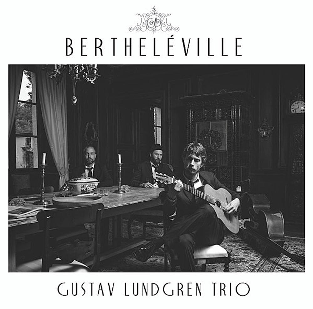 Lundgren Gustav Trio: Bertheléville (CD)