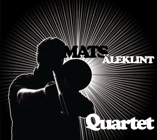 Äleklint Mats Quartet: Mats Äleklint Quartet (Vinyl, LP) - 2